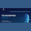1st International Meeting in Innovation & Sepsis - TECNOSEPSIS