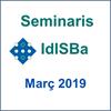 Seminaris IdISBa març 2019