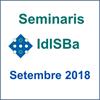 Seminaris IdISBa setembre 2018