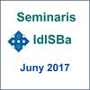 Seminaris IdISBa mes de juny 2017