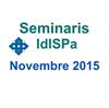 Seminaris IdISPa mes de novembre 2015