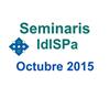 Seminaris IdISPa mes d'octubre 2015