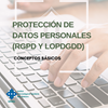 Sesión “Protección de Datos Personales (RGPD y LOPDGDD) – conceptos básicos”